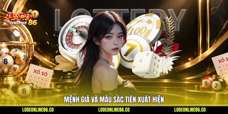 Mệnh giá và màu sắc tiền xuất hiện