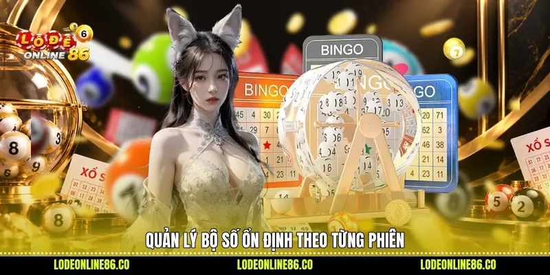 Quản lý bộ số ổn định theo từng phiên